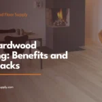 Ash Hardwood Flooring: Benefits and Drawbacks ash hardwood flooring benefits and drawbacks 1x