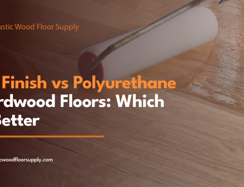 Oil Finish vs Polyurethane Hardwood Floors: Which Is Better
